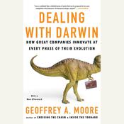 Dealing with Darwin by  Geoffrey A. Moore audiobook