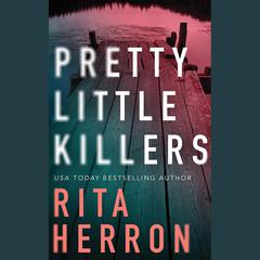 Pretty Little Killers by Rita Herron audiobook