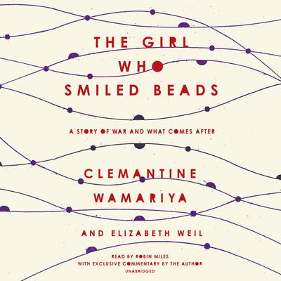 The Girl Who Smiled Beads by Elizabeth Weil audiobook