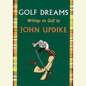 Golf Dreams by  John Updike audiobook
