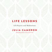 Life Lessons by  Julia Cameron audiobook