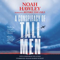 A Conspiracy of Tall Men by Noah Hawley audiobook