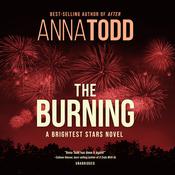 The Burning by  Anna Todd audiobook
