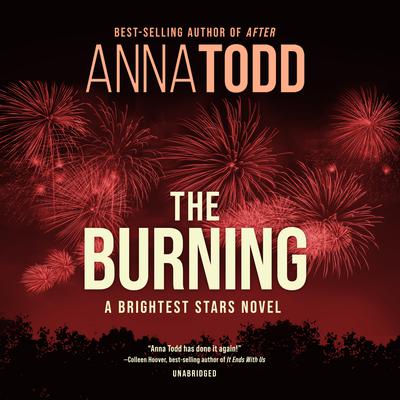 The Burning by Anna Todd audiobook