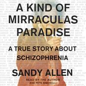 A Kind of Mirraculas Paradise by  Sandy Allen audiobook