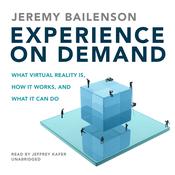 Experience on Demand by  Jeremy Bailenson audiobook