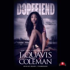 The Dopefiend by JaQuavis Coleman audiobook