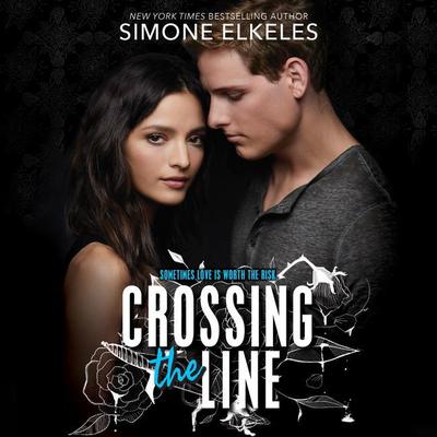 Crossing the Line by Simone Elkeles audiobook