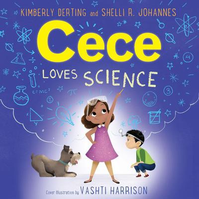 Cece Loves Science by Kimberly Derting audiobook