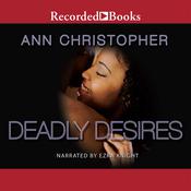 Deadly Desires by  Ann Christopher audiobook