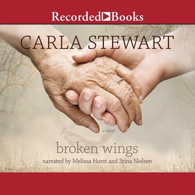 Broken Wings by Carla Stewart audiobook