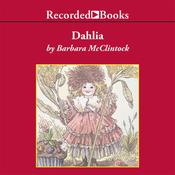 Dahlia by  Barbara McClintock audiobook