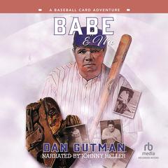 Babe & Me by Dan Gutman audiobook