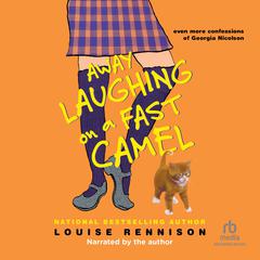 Away Laughing on a Fast Camel by Louise Rennison audiobook