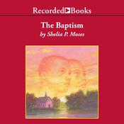 The Baptism by  Shelia P. Moses audiobook