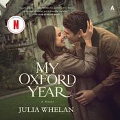My Oxford Year by  Julia Whelan audiobook
