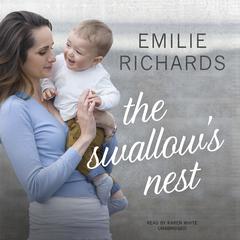 The Swallow’s Nest by Emilie Richards audiobook