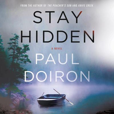 Stay Hidden by Paul Doiron audiobook