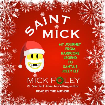 Saint Mick by Mick Foley audiobook