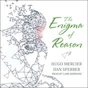 The Enigma of Reason by  Hugo Mercier audiobook