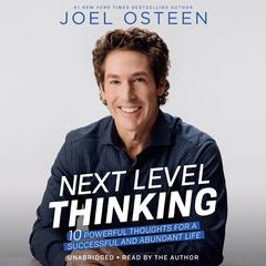 Next Level Thinking by Joel Osteen audiobook
