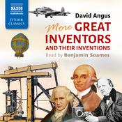 More Great Inventors and Their Inventions by  David Angus audiobook