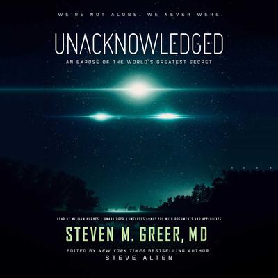 Unacknowledged by Steven M. Greer audiobook