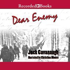 Dear Enemy by Jack Cavanaugh audiobook