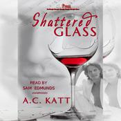 Shattered Glass by  A. C. Katt audiobook