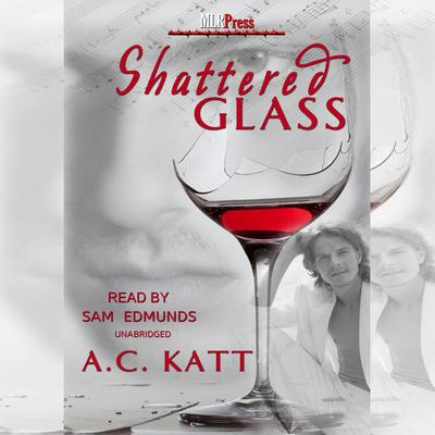 Shattered Glass by A. C. Katt audiobook