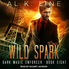 Wild Spark by Al K. Line audiobook