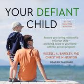 Your Defiant Child by  Russell A. Barkley PhD audiobook
