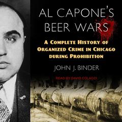 Al Capone's Beer Wars by John J. Binder audiobook
