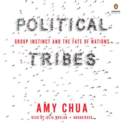 Political Tribes by Amy Chua audiobook