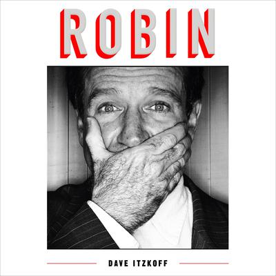 Robin by Dave Itzkoff audiobook