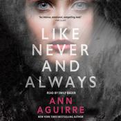 Like Never and Always by  Ann Aguirre audiobook