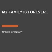 My Family is Forever by  Nancy Carlson audiobook