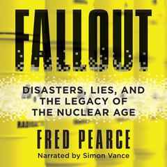 Fallout by Fred Pearce audiobook