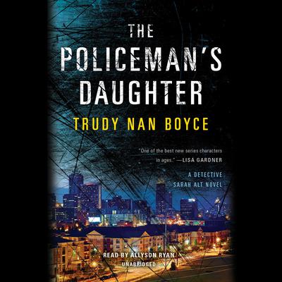 The Policeman's Daughter by Trudy Nan Boyce audiobook