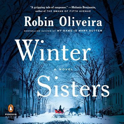 Winter Sisters by Robin Oliveira audiobook