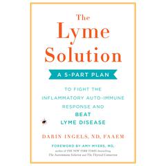 The Lyme Solution by Darin Ingels audiobook