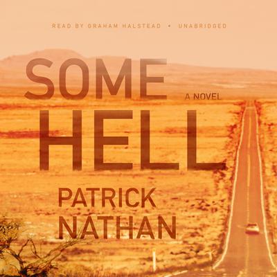 Some Hell by Patrick Nathan audiobook