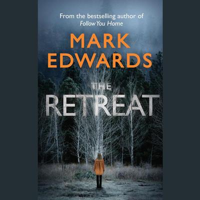 The Retreat by Mark Edwards audiobook