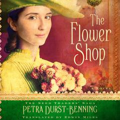 The Flower Shop by Petra Durst-Benning audiobook