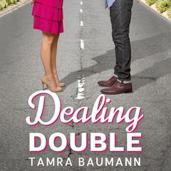 Dealing Double by Tamra Baumann audiobook