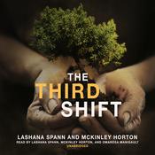 The Third Shift by  LaShana Spann audiobook