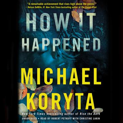 How It Happened by Michael Koryta audiobook
