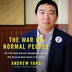 The War on Normal People by Andrew Yang audiobook