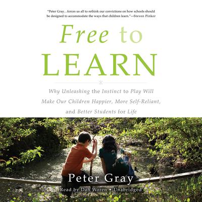 Free to Learn by Peter Gray audiobook