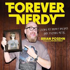 Forever Nerdy by Brian Posehn audiobook